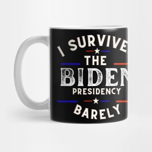 I Survived The Biden Presidency Funny Anti Joe Biden Tee Mug